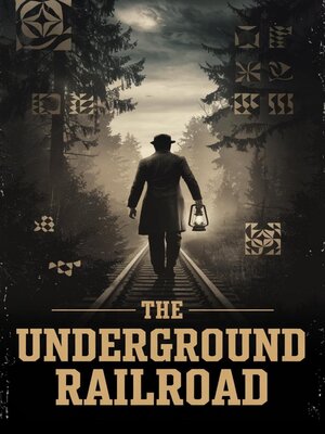 cover image of The Underground Railroad